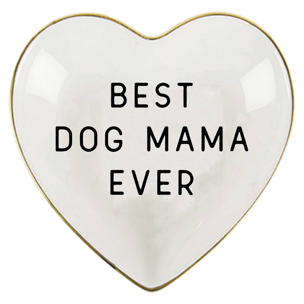Best Dog Mama Ever Trinket Tray