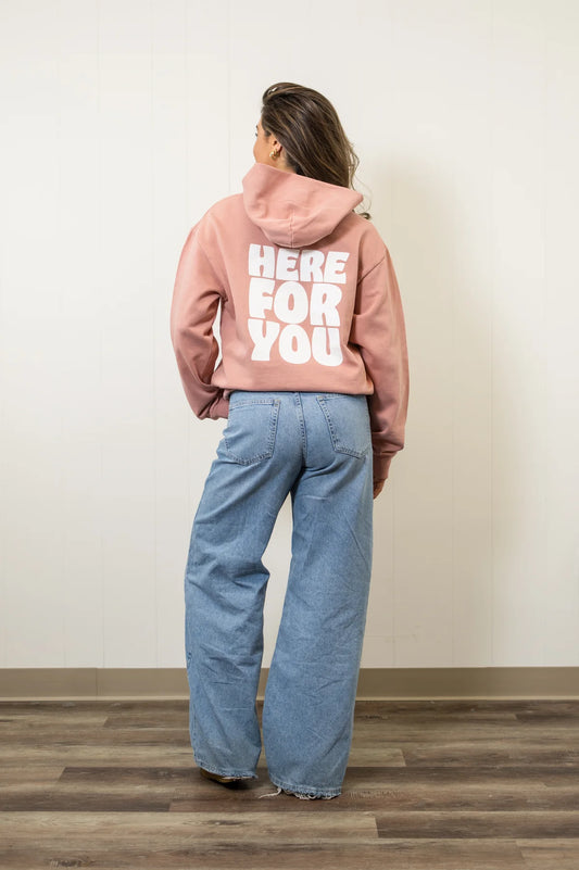 Here For You Dusty Rose Hoodie