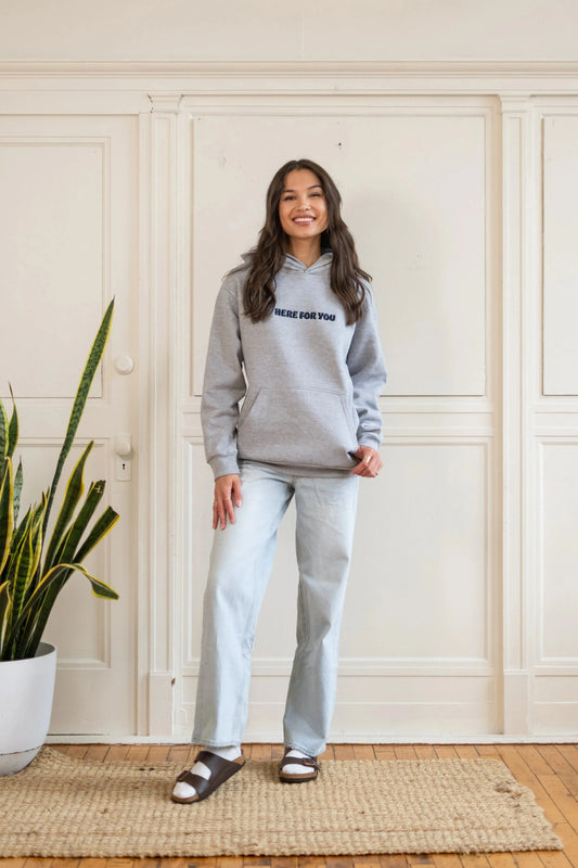Grey Here for You Hoodie