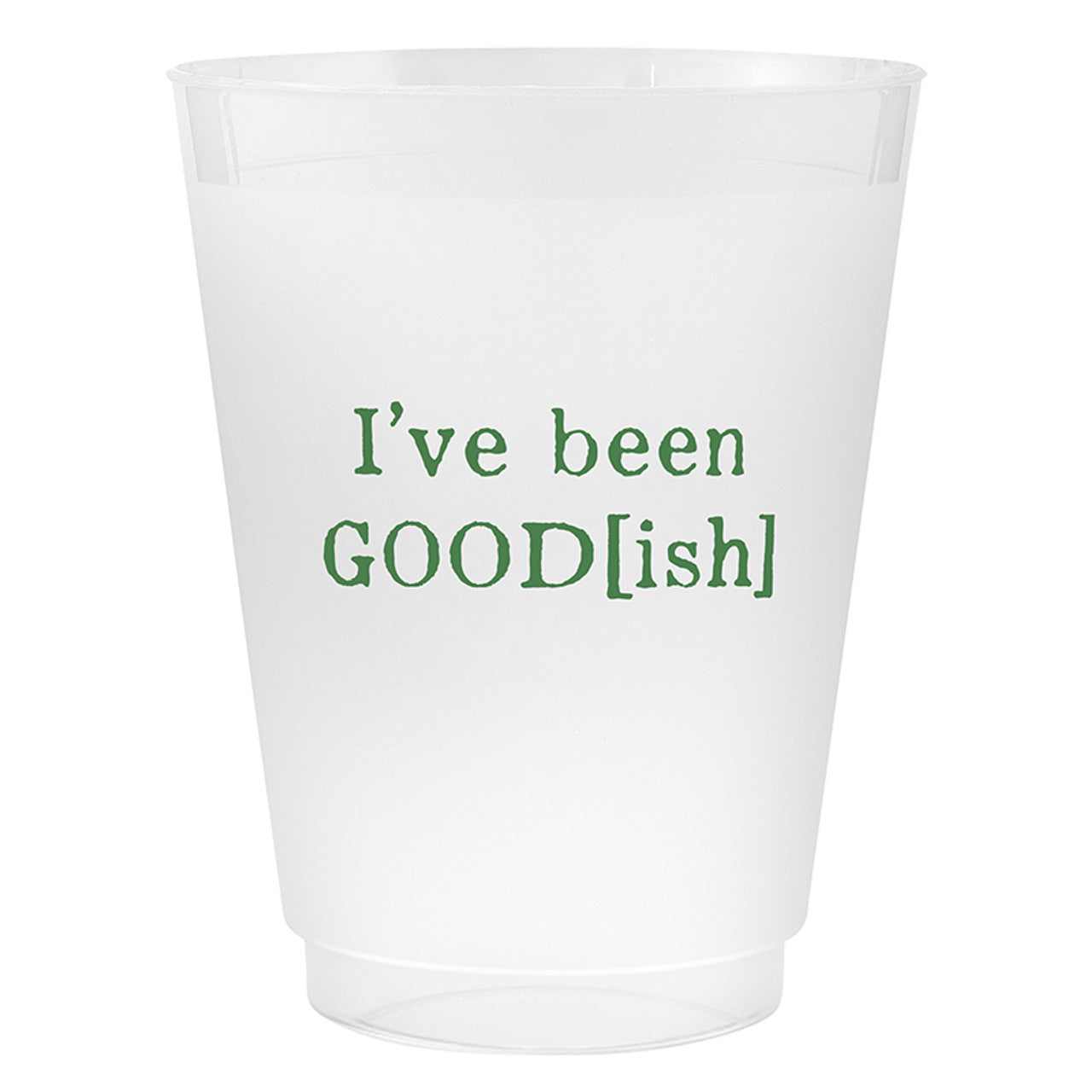 Been Goodish Frost Cups