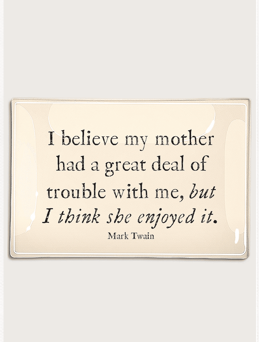 I Believe My Mother Glass Tray