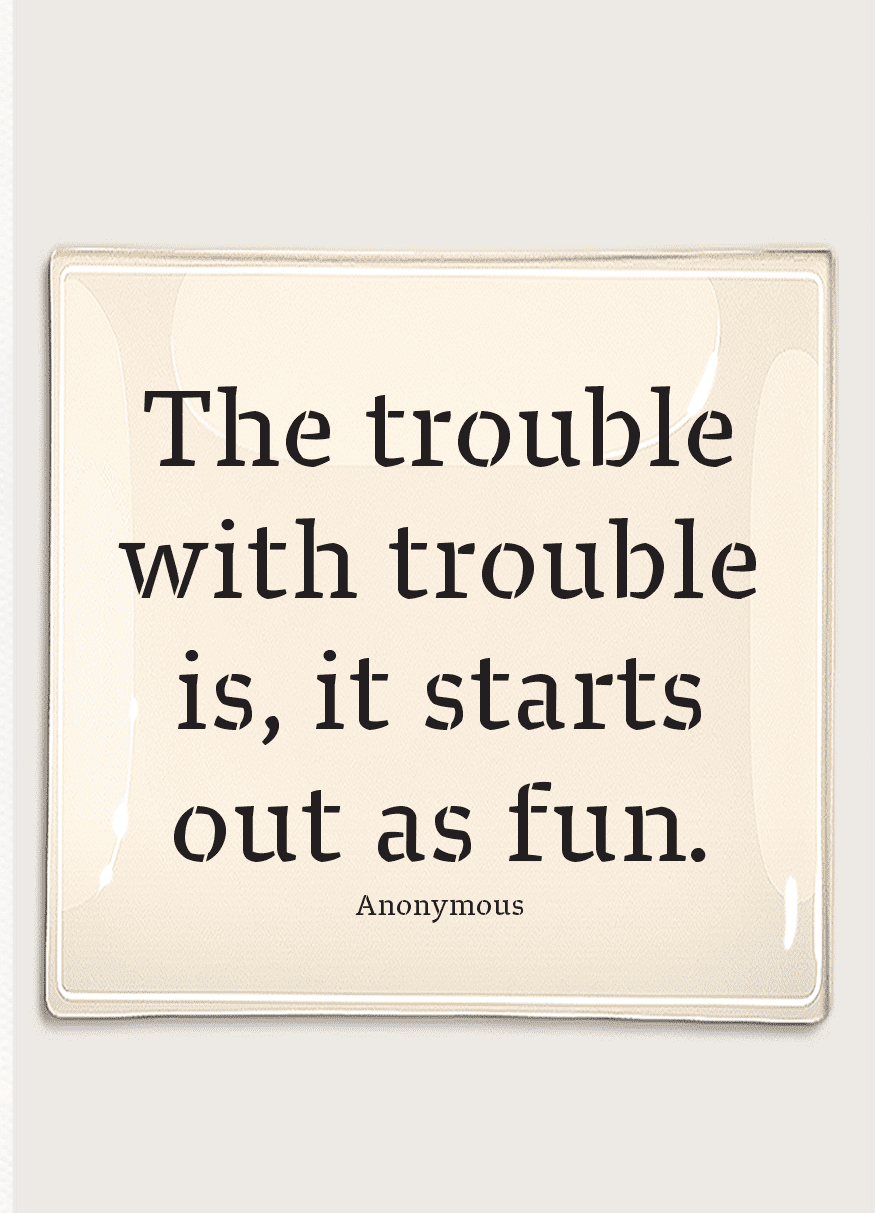 The Trouble With Trouble Glass Tray