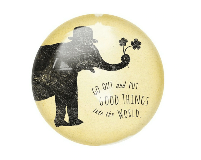 Put Good things Paperweight