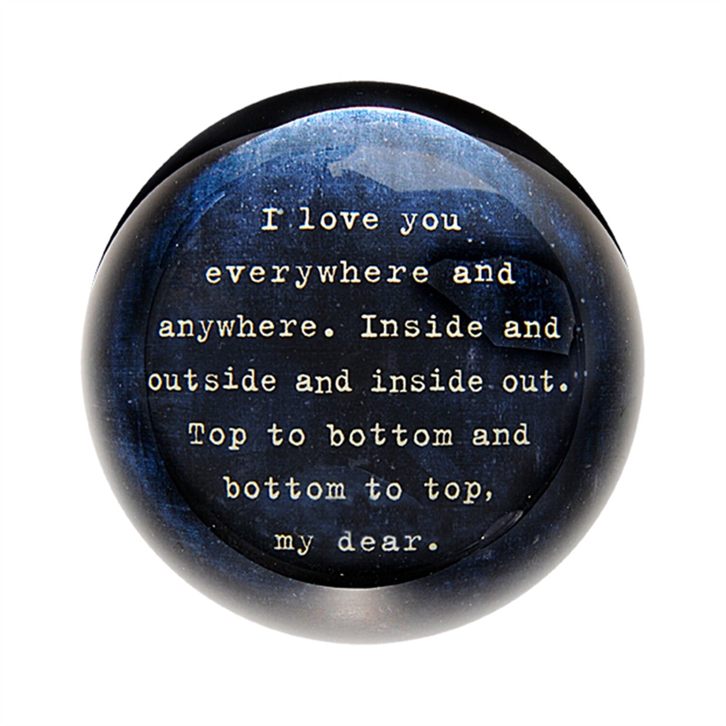 Love you Everywhere Paperweight