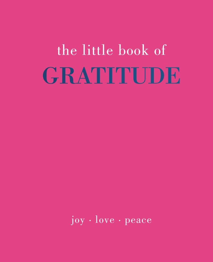The Little Book of Gratitude Book