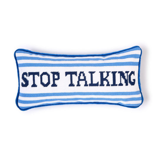 Stop Talking Pillow
