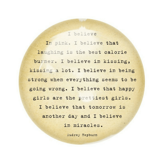 I Believe in Pink Paperweight