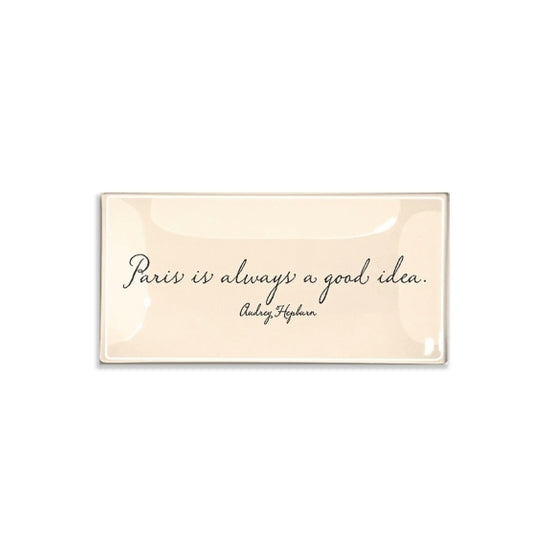 Paris is Always a Good Idea Glass Tray