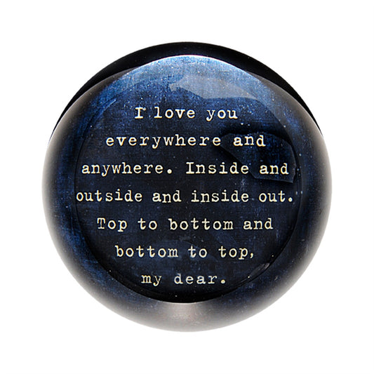 Love you Everywhere Paperweight