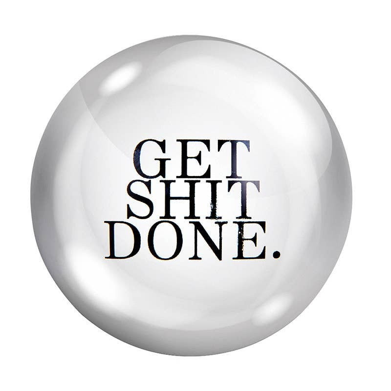 Get Shit Done Paperweight – Coco & Co Southport